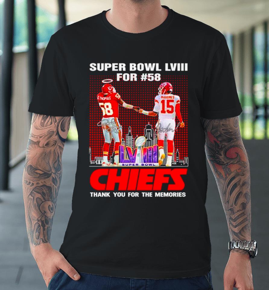 Kansas City Chiefs Super Bowl Lviii For 58 Thank You For The Memories Signature Premium T-Shirt