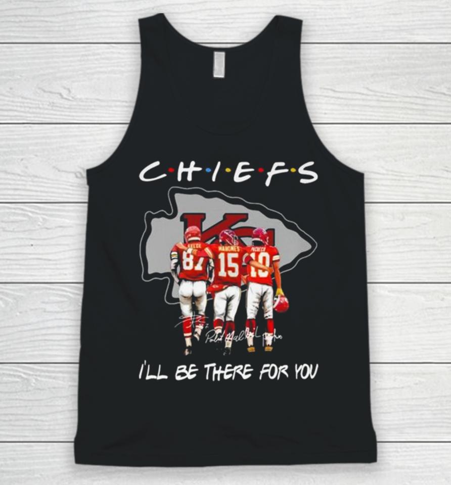 Kansas City Chiefs Travis Kelce Patrick Mahomes And Isiah Pacheco I’ll Be There For You Signatures Unisex Tank Top