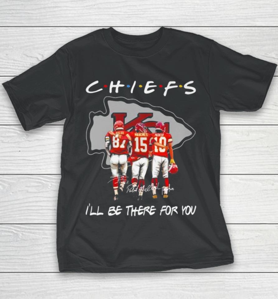Kansas City Chiefs Travis Kelce Patrick Mahomes And Isiah Pacheco I’ll Be There For You Signatures Youth T-Shirt