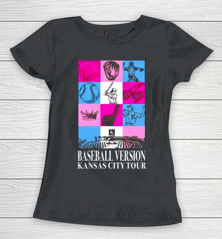 Kansas City Royals Baseball Version Kansas City Tour Women T-Shirt