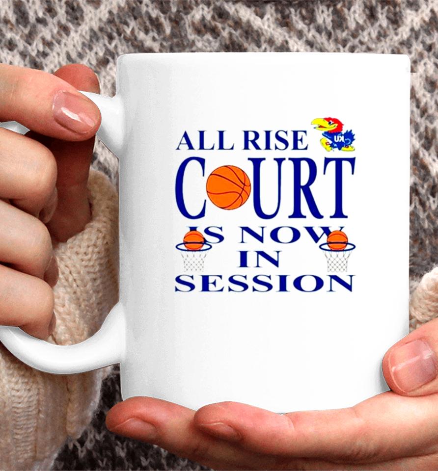 Kansas Jayhawks All Rise Court Is Now In Session Coffee Mug