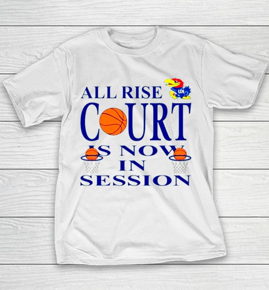 Kansas Jayhawks All Rise Court Is Now In Session Youth T-Shirt