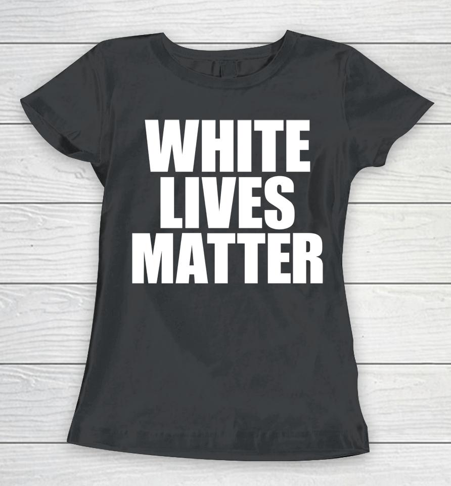 Kanye West White Lives Matter Women T-Shirt
