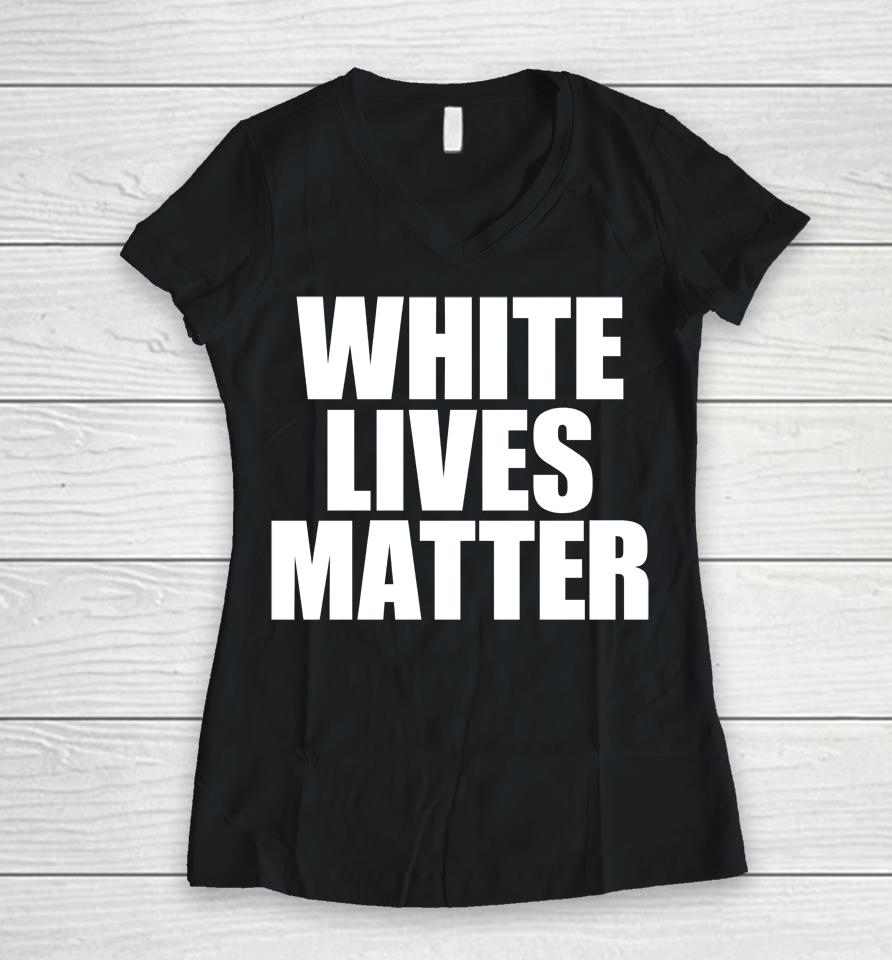 Kanye West White Lives Matter Women V-Neck T-Shirt