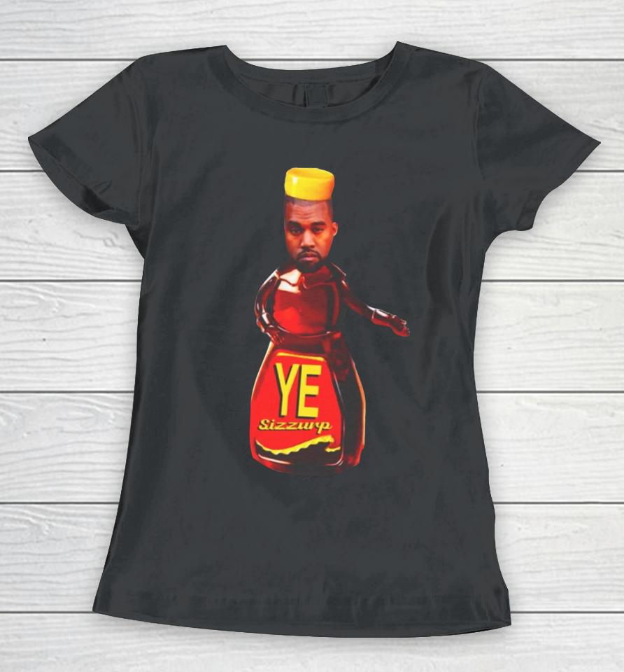 Kanye West Ye Sizzurp Women T-Shirt