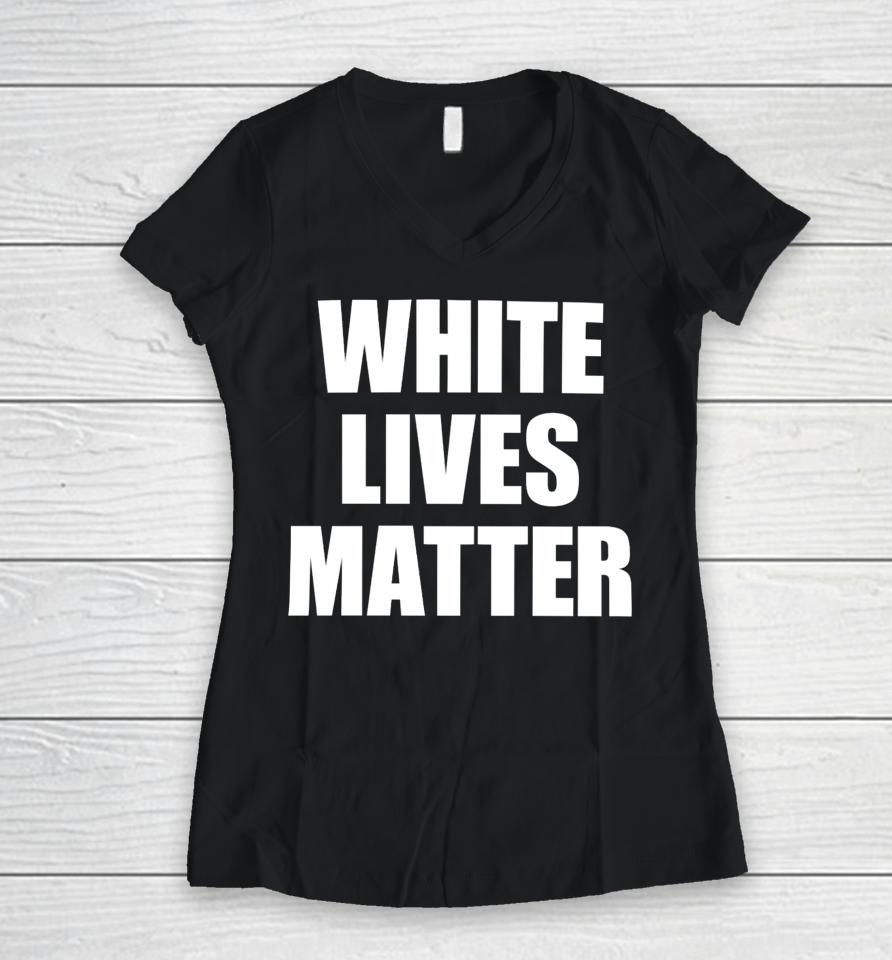 Kanye White Lives Matter Women V-Neck T-Shirt