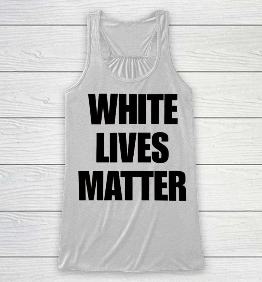 Kanye White Lives Matter Racerback Tank