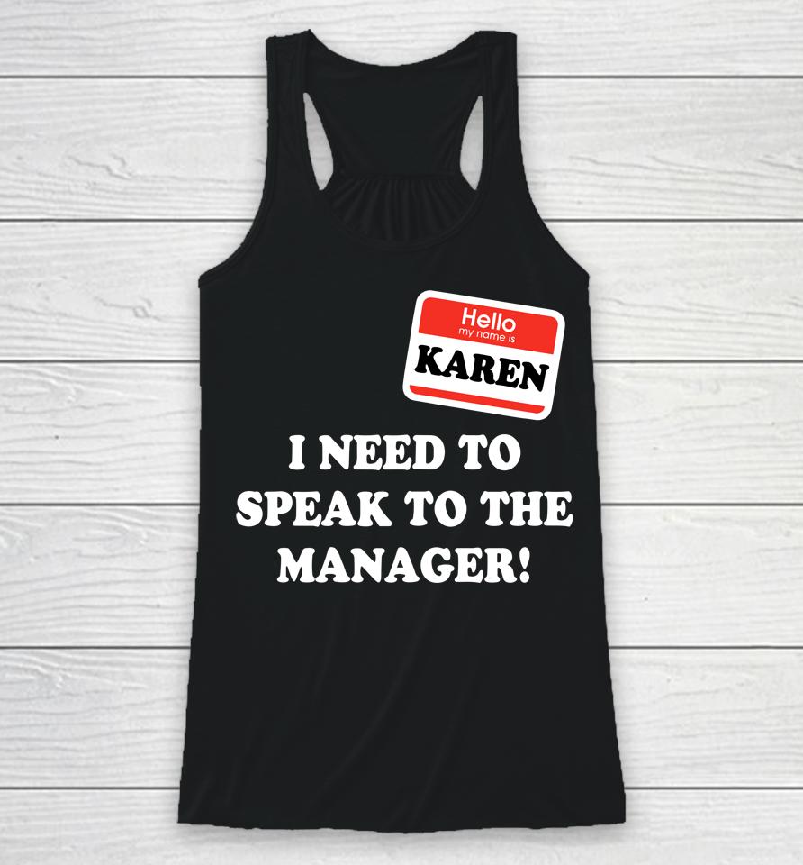Karen Halloween Costume I Want To Speak To The Manager  Os3Z6Qhwvlhd Racerback Tank