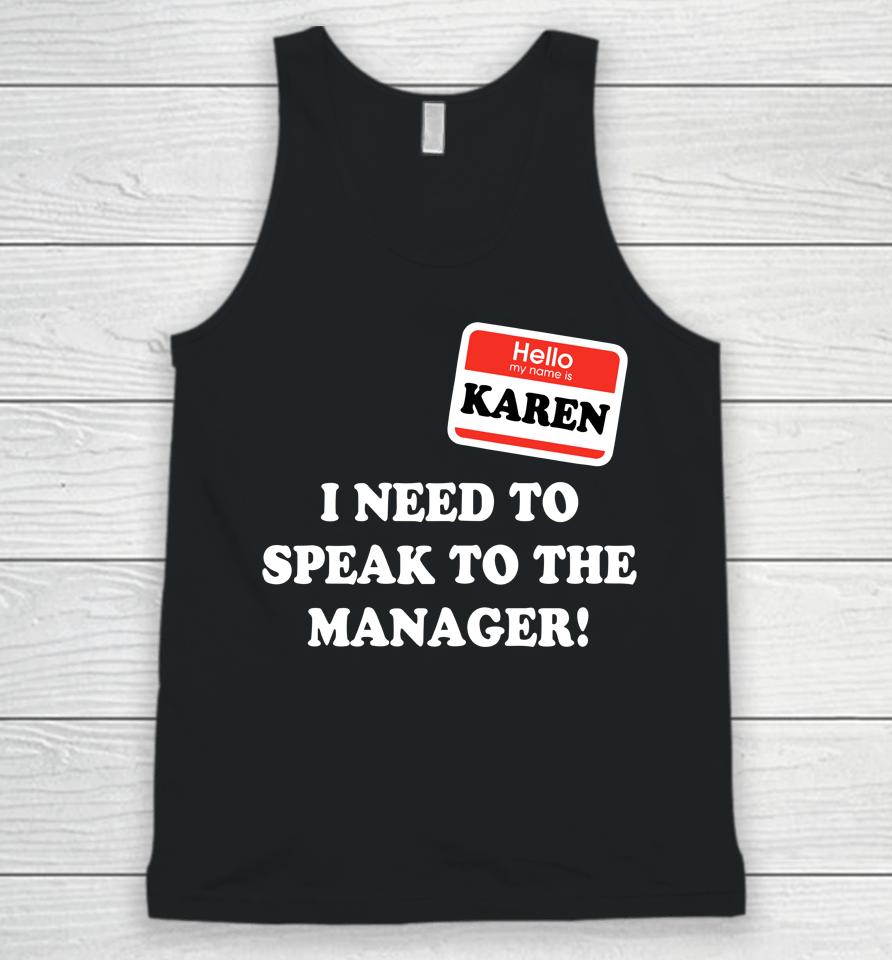 Karen Halloween Costume I Want To Speak To The Manager  Os3Z6Qhwvlhd Unisex Tank Top
