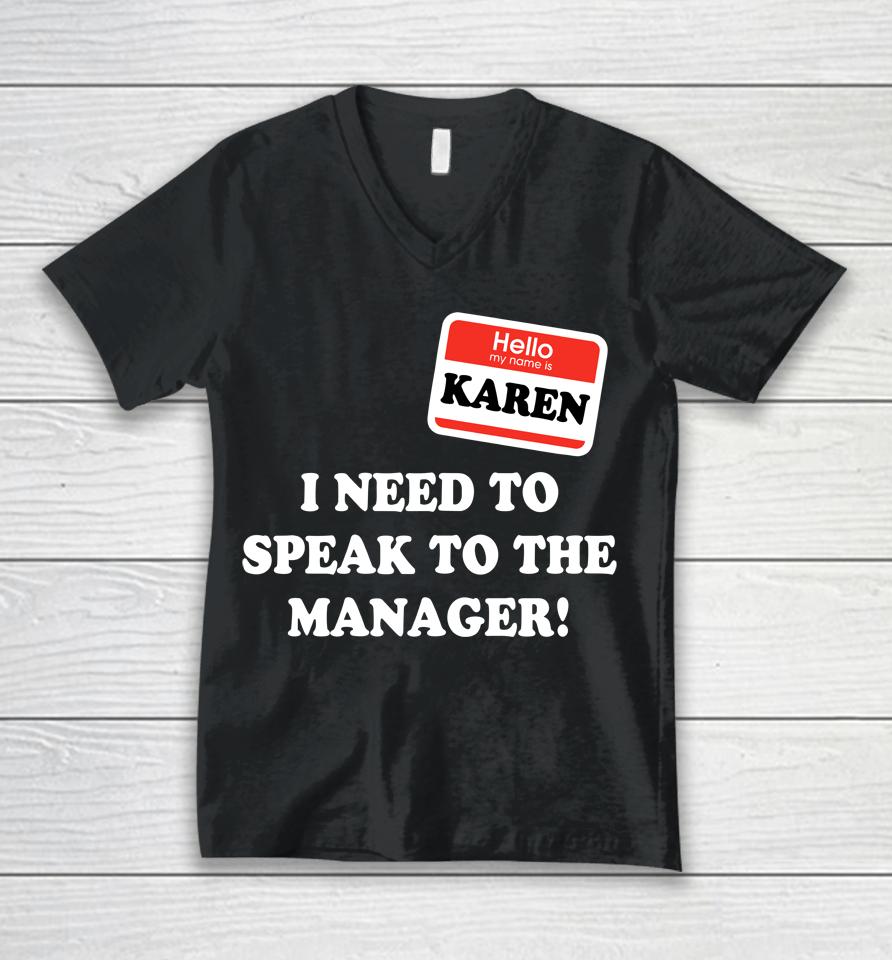 Karen Halloween Costume I Want To Speak To The Manager  Os3Z6Qhwvlhd Unisex V-Neck T-Shirt
