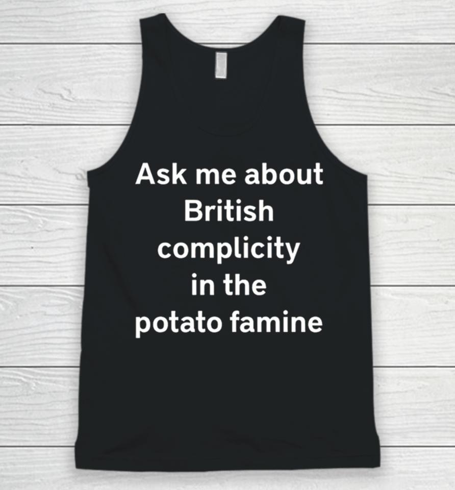 Karls (Legally Baby) Ask Me About British Complicity In The Potato Famine Unisex Tank Top