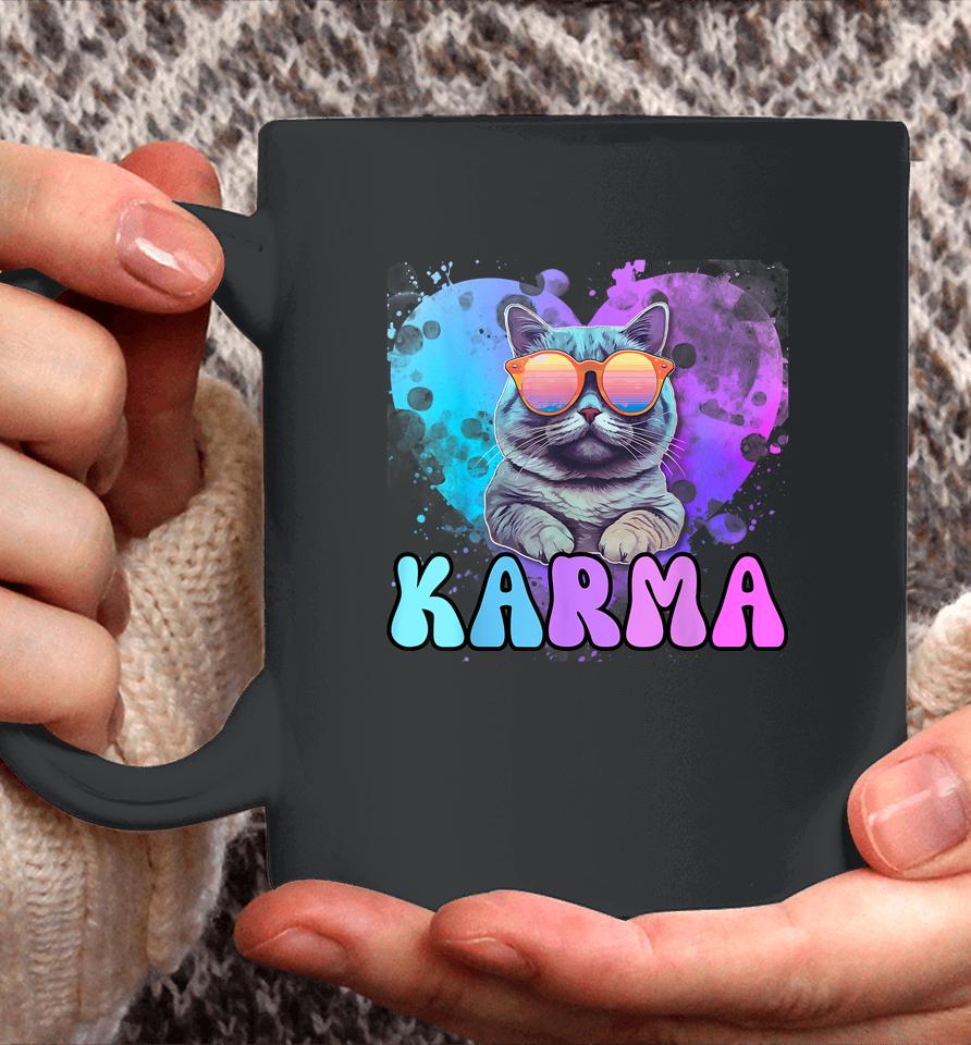 Karma Is A Cat Karma Is My Boyfriend Cruel Summer Cat Lover Coffee Mug
