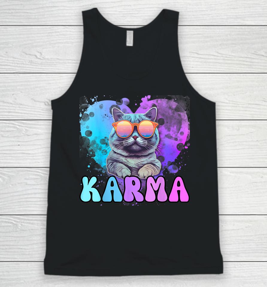 Karma Is A Cat Karma Is My Boyfriend Cruel Summer Cat Lover Unisex Tank Top