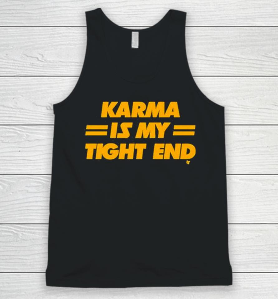 Karma Is My Tight End 2023 Unisex Tank Top