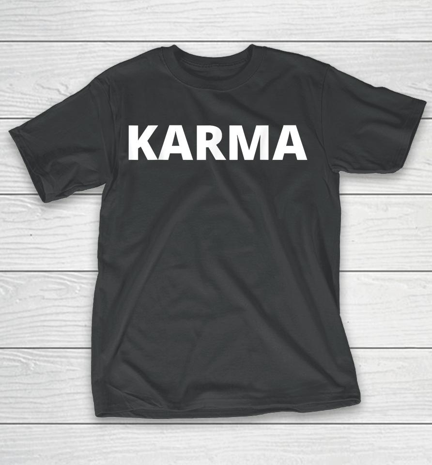 Karma Mens Womens Unisex Tee Shirt Karma T-Shirt