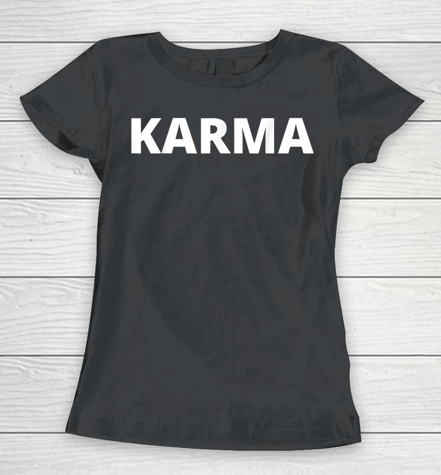 Karma Mens Womens Unisex Tee Shirt Karma Women T-Shirt
