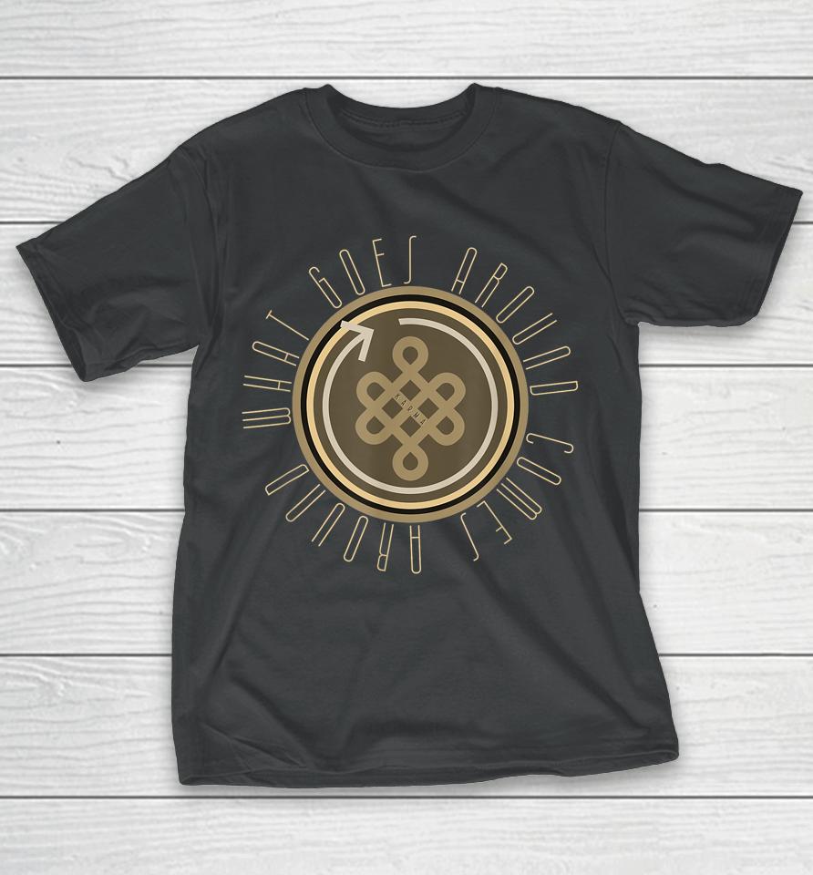 Karma What Goes Around Esoteric Sacred Geometry T-Shirt