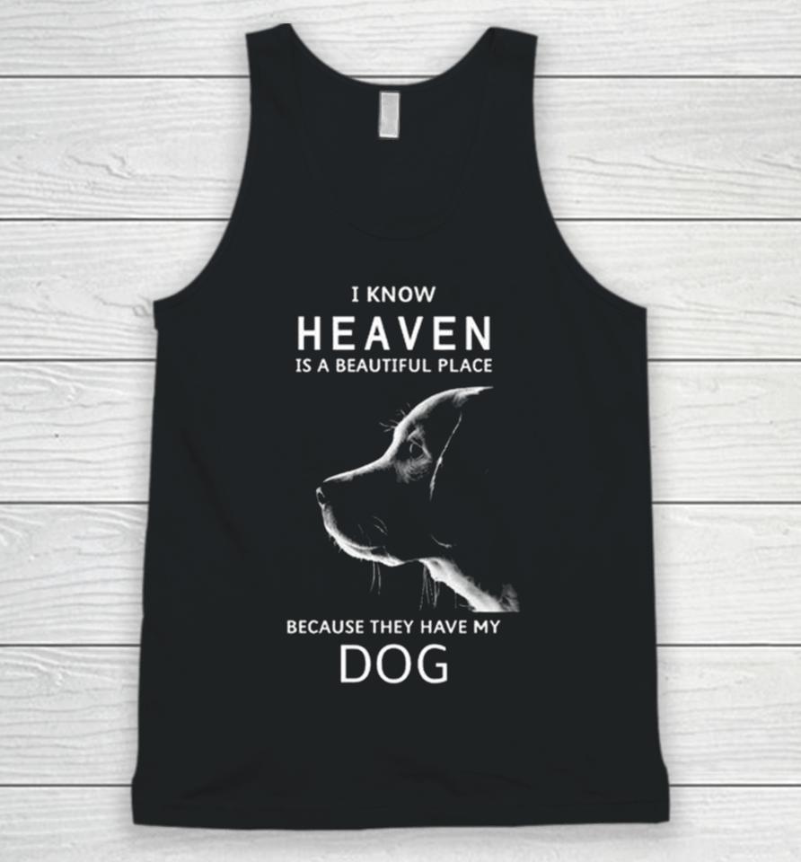 Keanu Reeves I Know Heaven Is A Beautiful Place Because They Have My Dog Unisex Tank Top