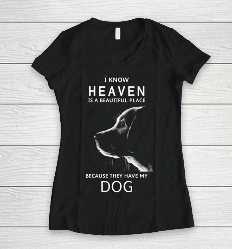 Keanu Reeves I Know Heaven Is A Beautiful Place Because They Have My Dog Women V-Neck T-Shirt