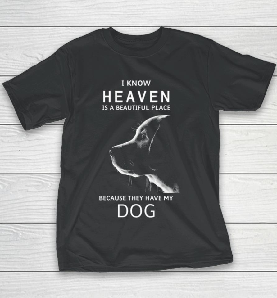 Keanu Reeves I Know Heaven Is A Beautiful Place Because They Have My Dog Youth T-Shirt