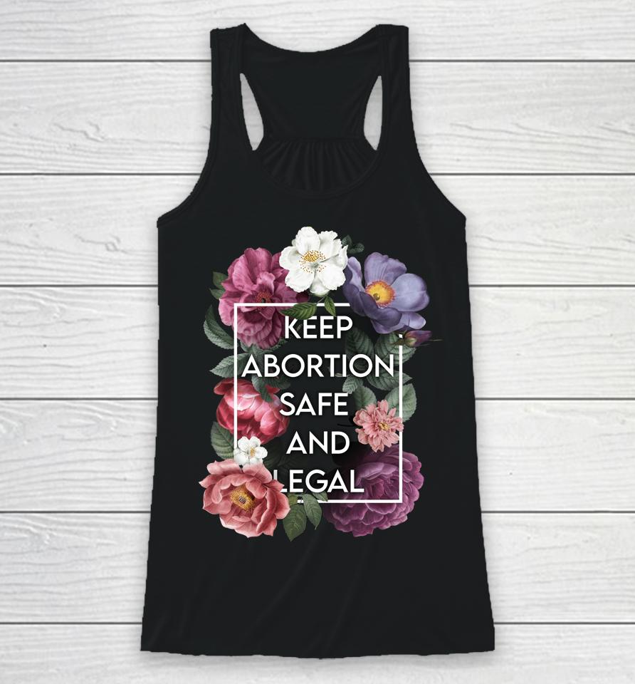 Keep Abortion Safe And Legal Floral Pro Choice Feminist Racerback Tank