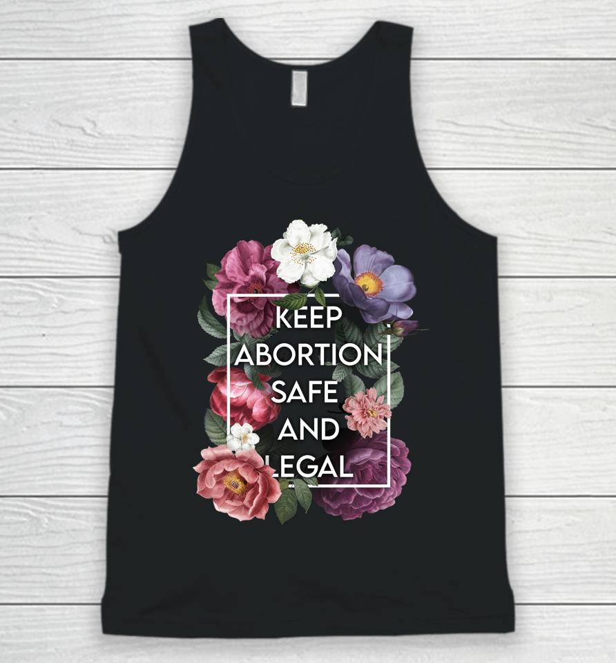 Keep Abortion Safe And Legal Floral Pro Choice Feminist Unisex Tank Top