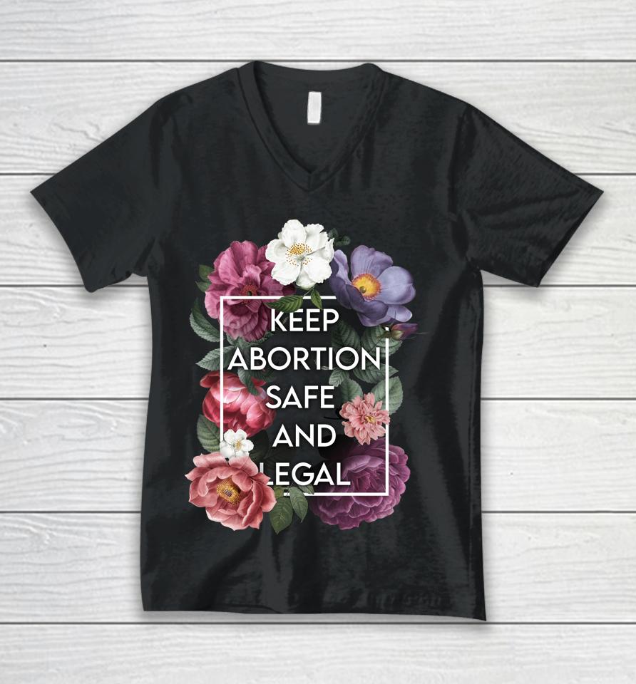 Keep Abortion Safe And Legal Floral Pro Choice Feminist Unisex V-Neck T-Shirt