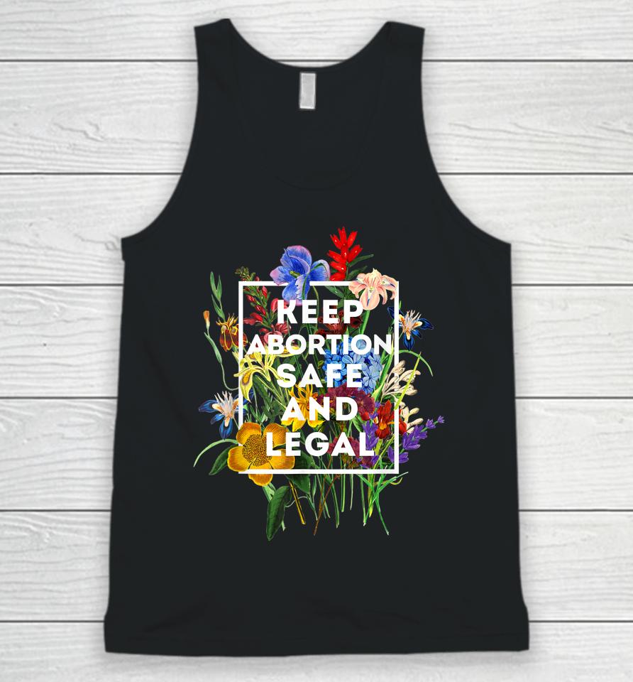 Keep Abortion Safe And Legal Floral Pro Choice Feminist Unisex Tank Top