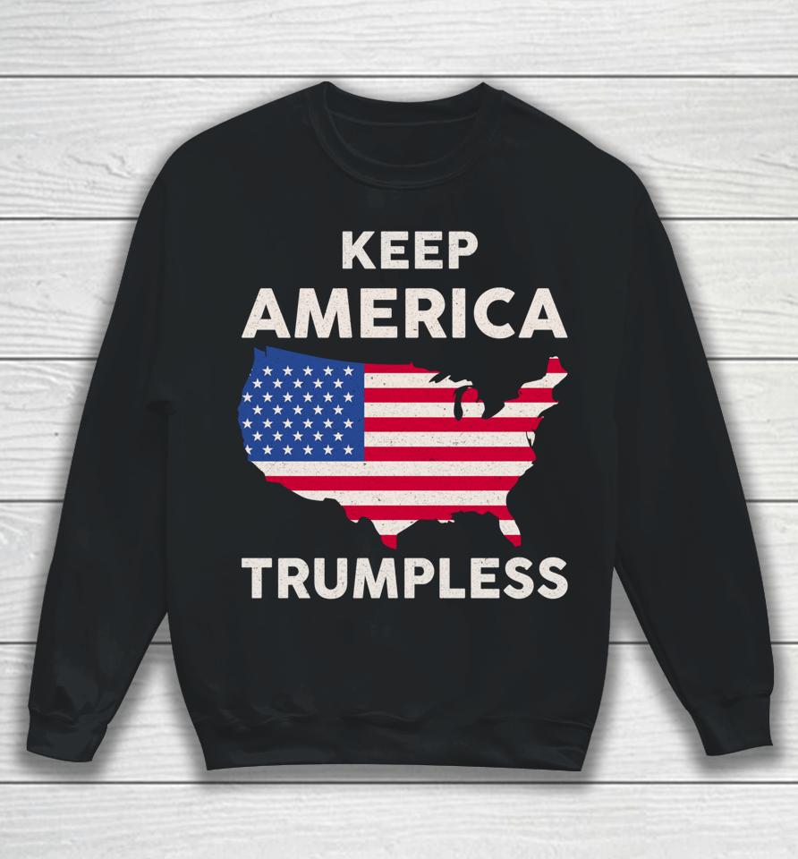 Keep America Trumpless Sweatshirt