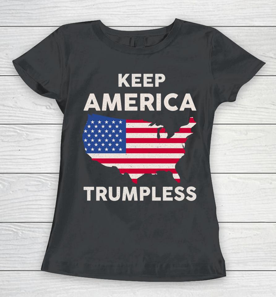 Keep America Trumpless Women T-Shirt
