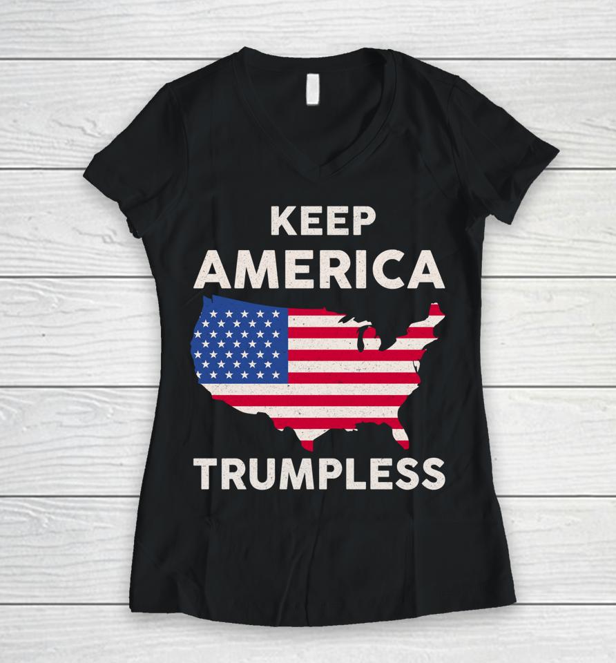 Keep America Trumpless Women V-Neck T-Shirt