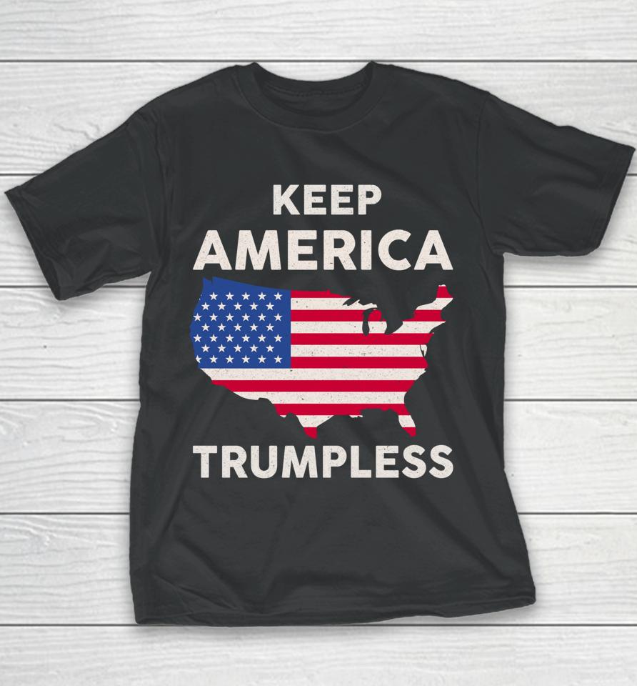 Keep America Trumpless Youth T-Shirt