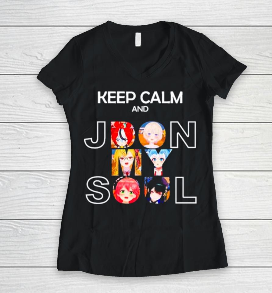 Keep Calm And Jdon My Soul Women V-Neck T-Shirt