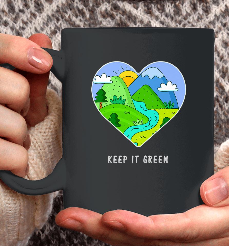 Keep It Green Earth Day Coffee Mug