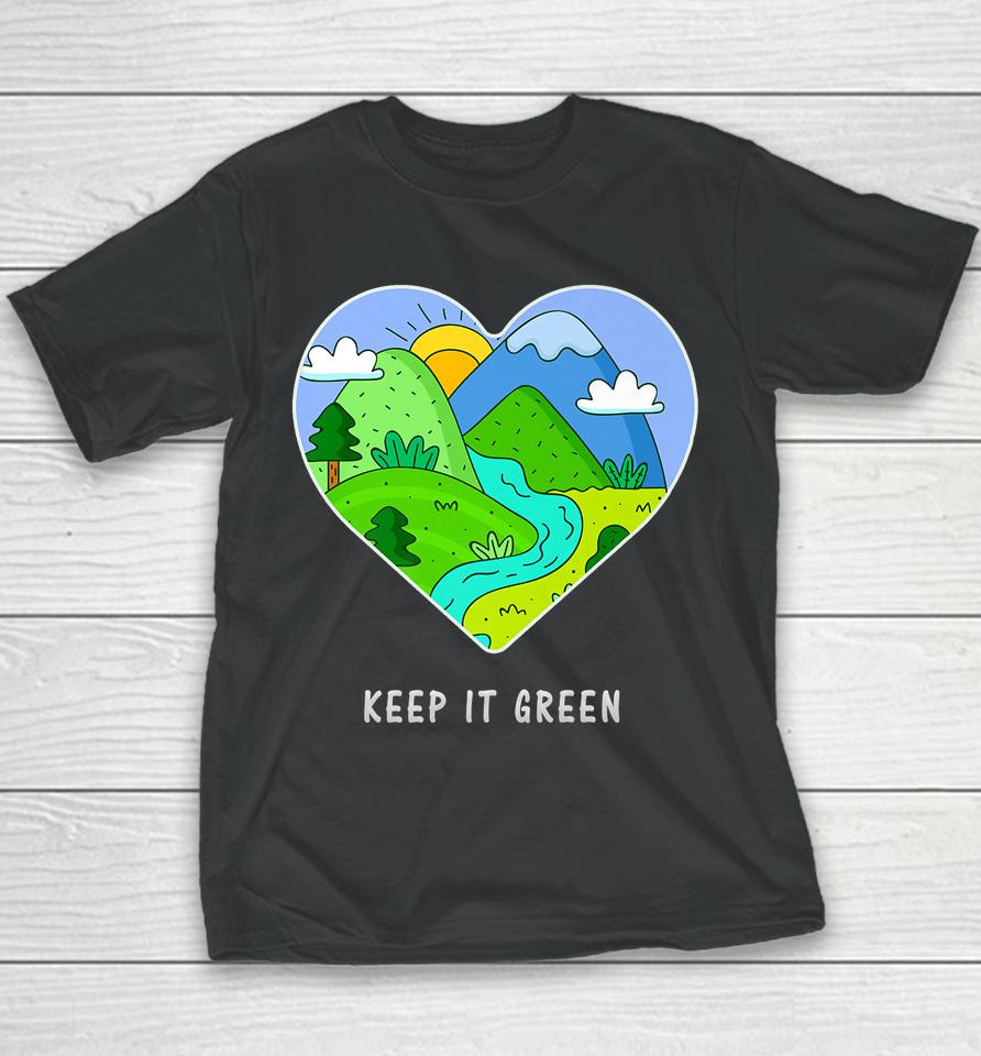 Keep It Green Earth Day Youth T-Shirt