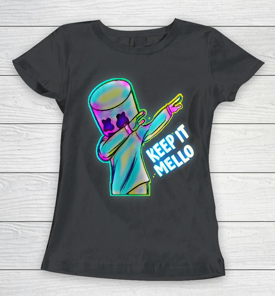 Keep It Mello Women T-Shirt