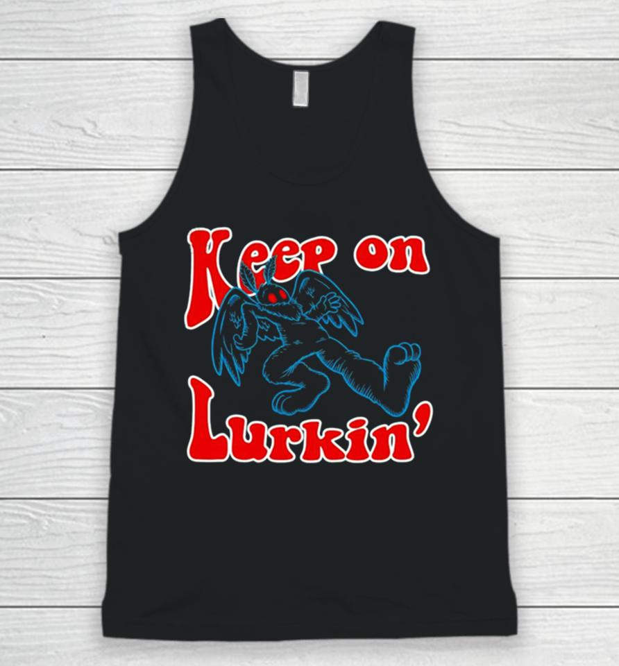 Keep On Lurkin’ Unisex Tank Top
