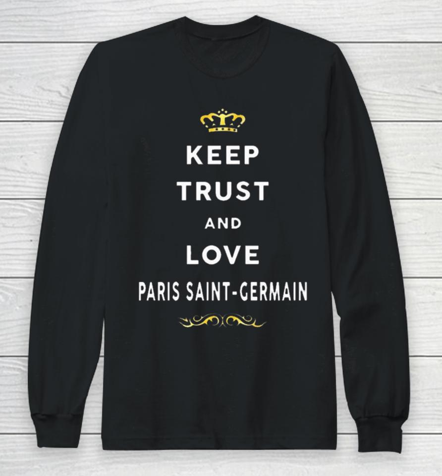 Keep Trust And Love Paris Saint Germain 2023 Long Sleeve T-Shirt