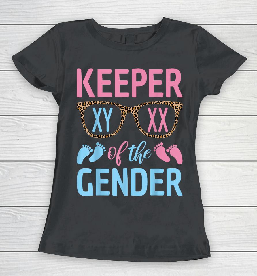 Keeper Of The Gender Baby Shower Gender Reveal Party Outfit Women T-Shirt