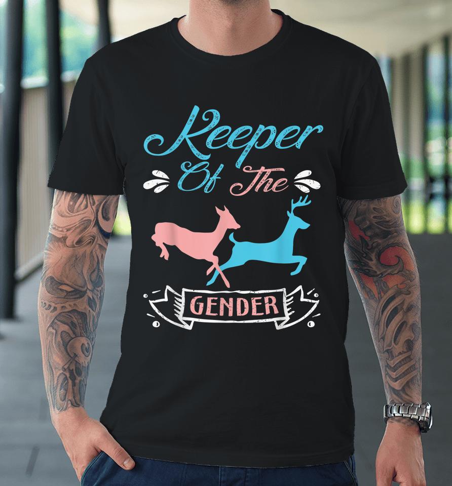 Keeper Of The Gender Buck Or Doe In Blue And Pink Party Premium T-Shirt