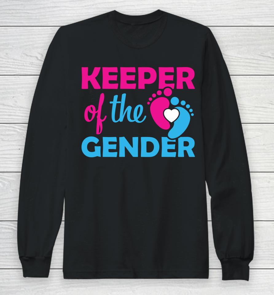 Keeper Of The Gender Gender Reveal Gender Keeper Long Sleeve T-Shirt