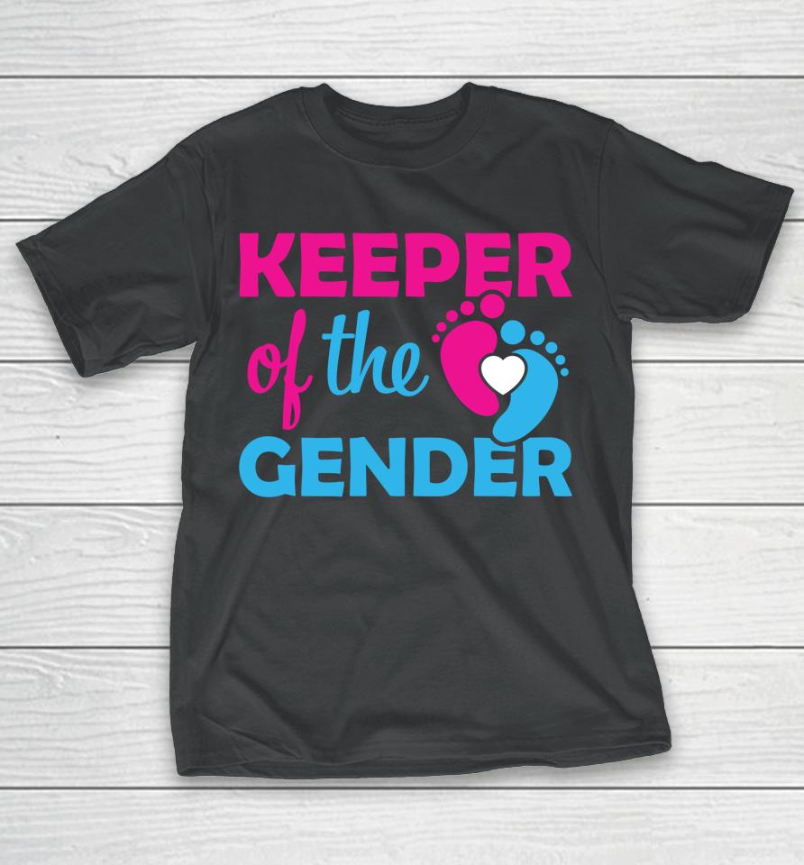 Keeper Of The Gender Gender Reveal Gender Keeper T-Shirt