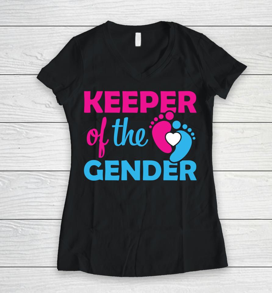 Keeper Of The Gender Gender Reveal Gender Keeper Women V-Neck T-Shirt