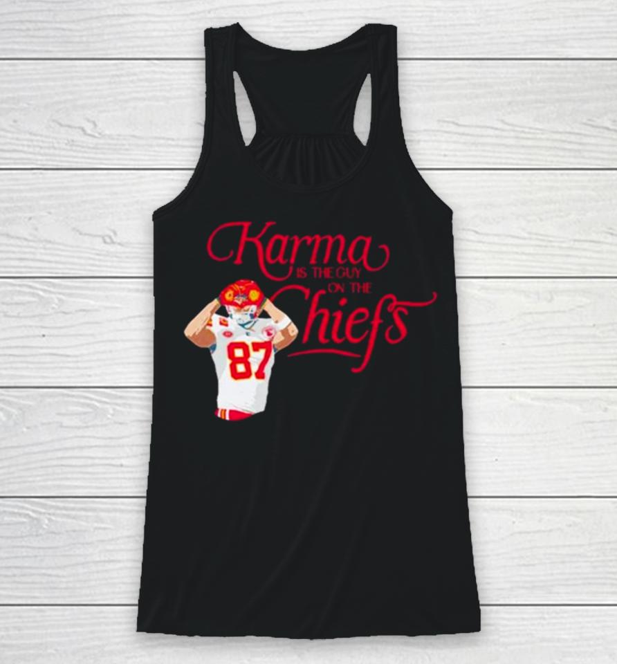 Kelce Karma Is The Guy On The Chiefs And His Brother Racerback Tank