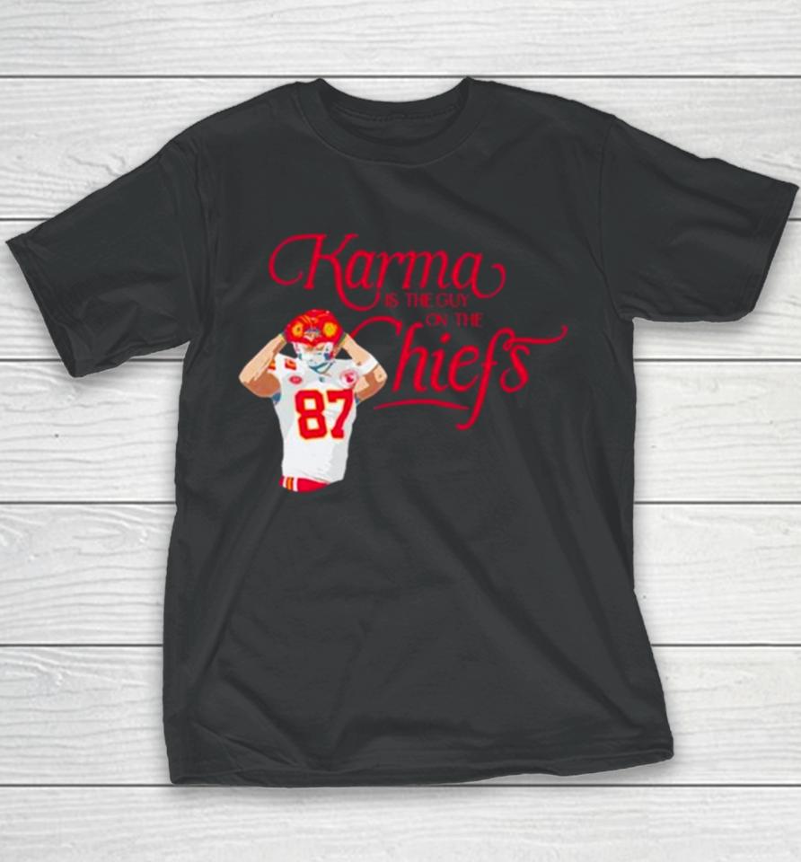 Kelce Karma Is The Guy On The Chiefs And His Brother Youth T-Shirt