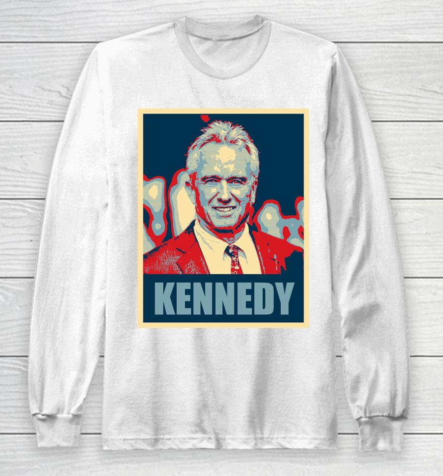 Kennedy 2024 For President Election Poster Long Sleeve T-Shirt