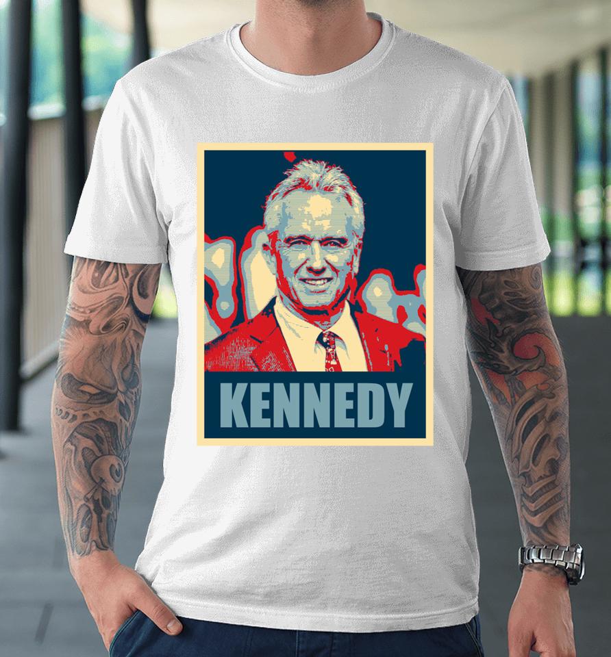 Kennedy 2024 For President Election Poster Premium T-Shirt