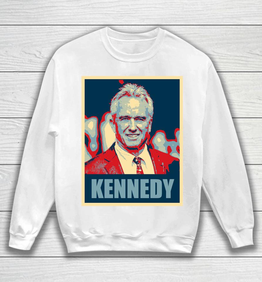 Kennedy 2024 For President Election Poster Sweatshirt