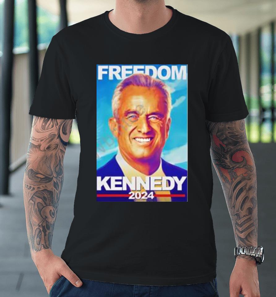 Kennedy 2024 Freedom Premium T-Shirt