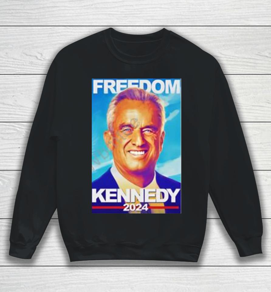 Kennedy 2024 Freedom Sweatshirt